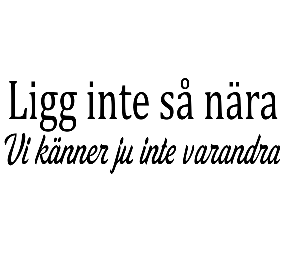 Ligg inte så nära - Dekal
